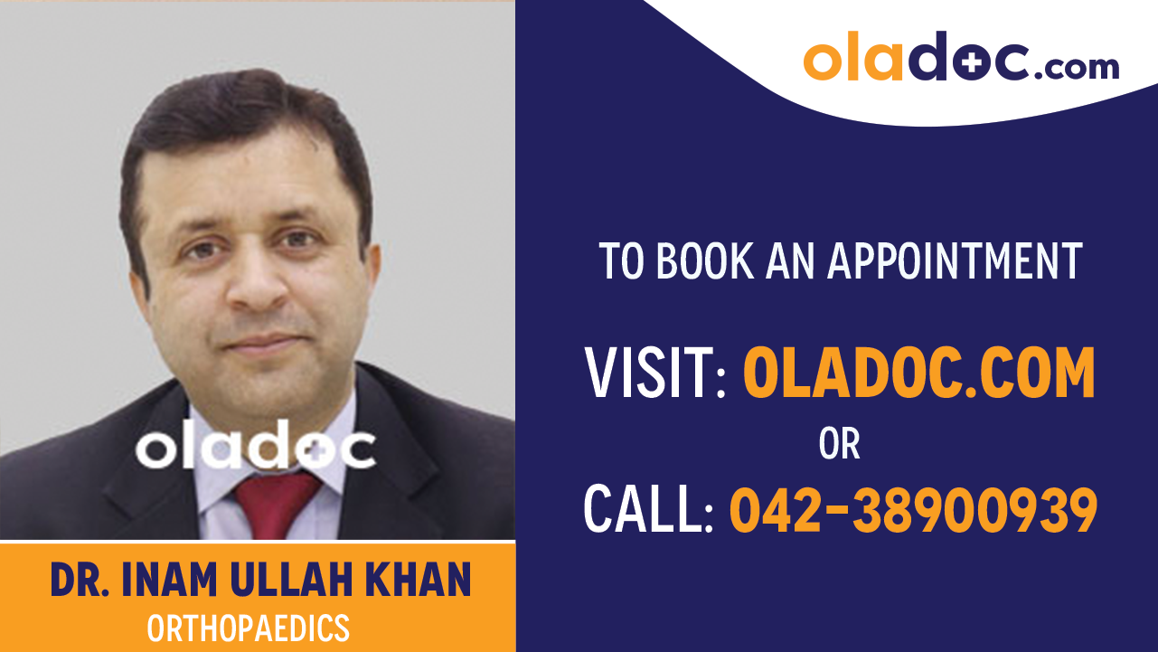 Book appointment with Dr. Inam Ullah Khan-best Orthopedic  Islamabad